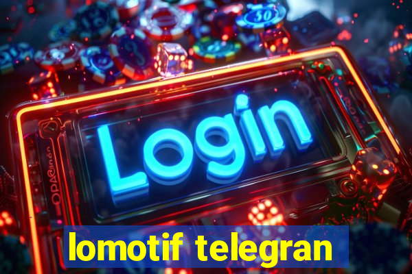 lomotif telegran